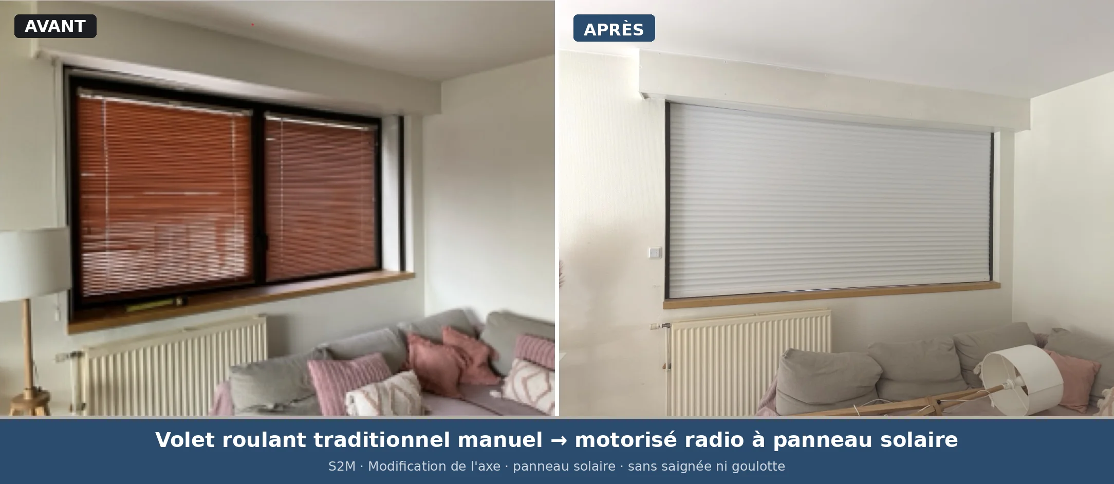 Avant/après : volet roulant traditionnel manuel du salon converti en volet roulant motorisé radio à panneau solaire, rénovation sans saignée ni goulotte, S2M Île-de-France